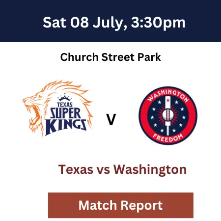 MLC T20 - Texas Super Kings vs Washington Freedom